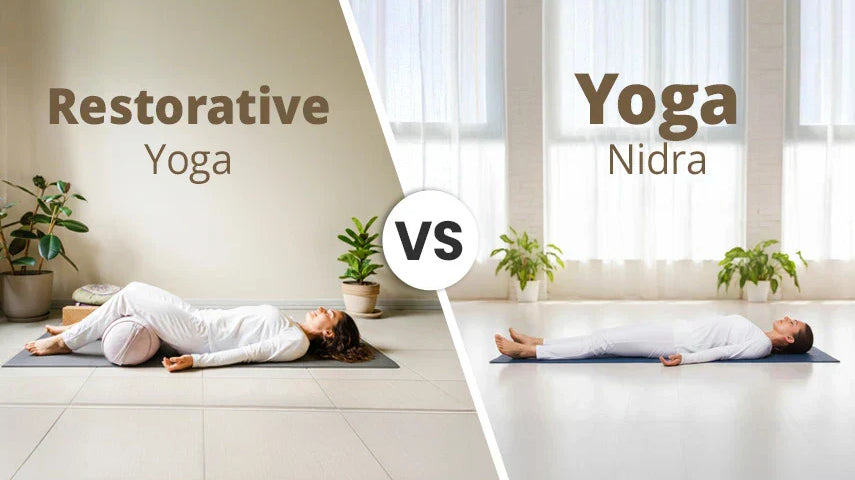 Restorative Yoga vs Yoga Nidra