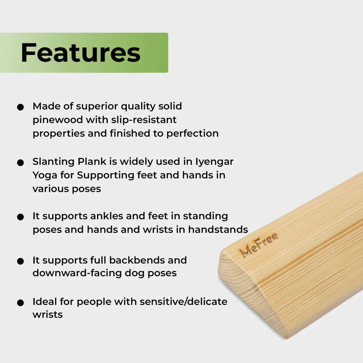 Slanting Plank Features