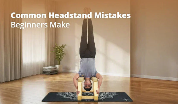 Common Headstand Mistakes 