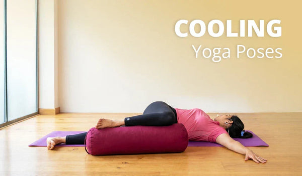 Cooling Yoga Poses