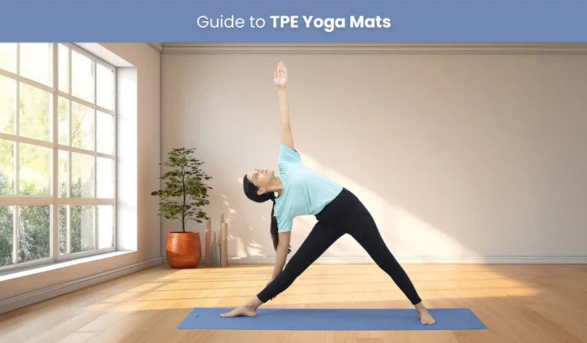 Guide to TPE Yoga Mats: Benefits, Uses, and Buying Tips