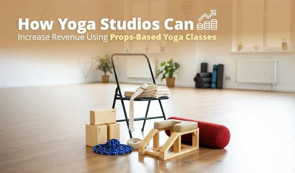 Props-Based Yoga Classes