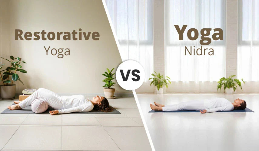 Restorative Yoga vs Yoga Nidra