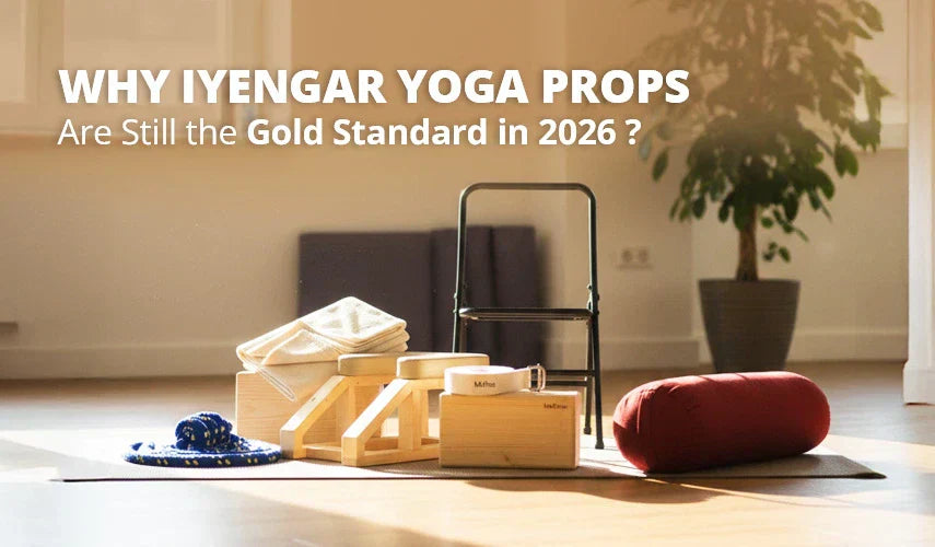 Why Iyengar Yoga Props Are Still the Gold Standard in 2026