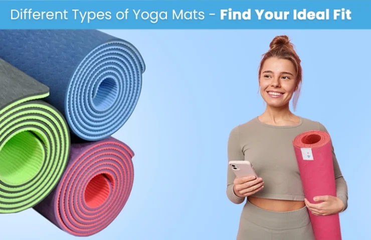 Different Types Of Yoga Mats - MeFree