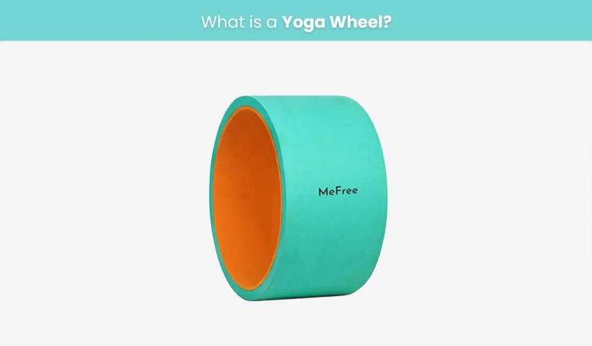 What is a Yoga Wheel - MeFree