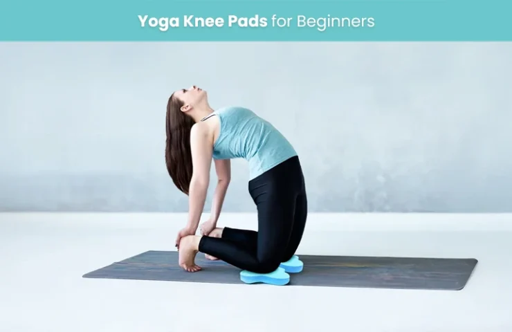 Yoga Knee Pads For Beginners